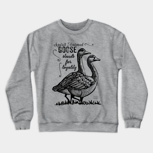 Spirit animal - Goose - black Crewneck Sweatshirt by mnutz